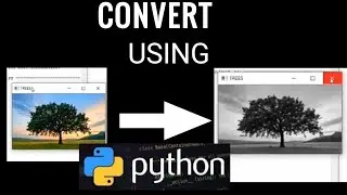 Convert image to black and white using Python | python image processing tutorials