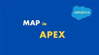 MAP Data Type | Apex Basics E06 | Salesforce