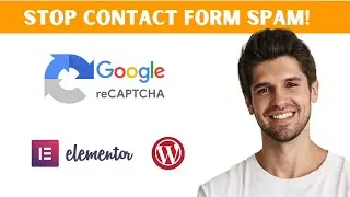 How To Stop Contact Form Spam  l Add google reCAPTCHA to  Elementor forms
