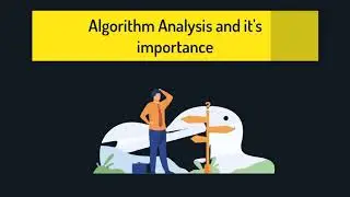 What is Algorithm Analysis and it's importance