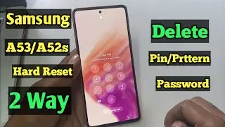 Samsung A53/A52s Hard Reset