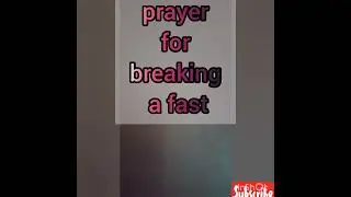 prayer for breaking a fast