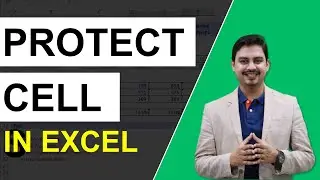 How to Lock Cells in Excel | Protect Sheets