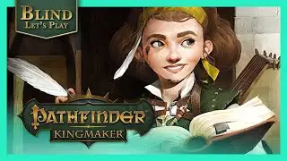 THRONE STOLEN!! Linzi In A Panic | Pathfinder Kingmaker Gameplay PC Blind Playthrough