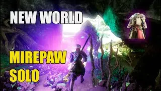 Mirepaw Solo - New World PVE (outdated)