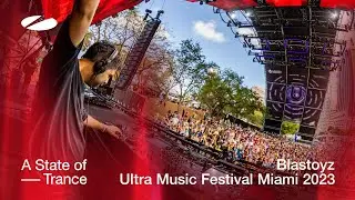 Blastoyz live at Ultra Music Festival Miami 2023 | ASOT Stage