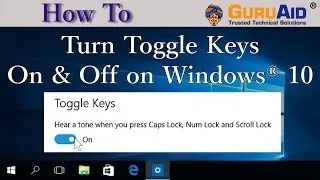 How to Turn Toggle Keys On & Off on Windows® 10 - GuruAid