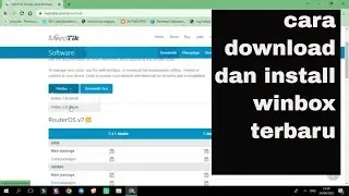 Cara Download dan Install Winbox  Update Download Winbox Mikrotik Versi Terbaru