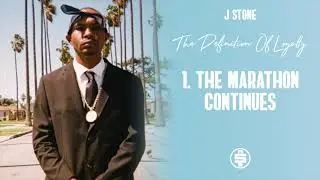 J Stone - The Marathon Continues (Prod By JM)