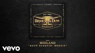 Brooks & Dunn - Boot Scootin' Boogie (with Midland [Audio])