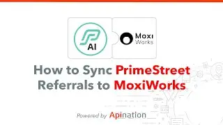 How to Sync PrimeStreet Referrals to MoxiWorks Engage