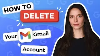 How to Delete Your Gmail Account