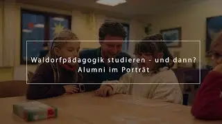 Waldorfpädagogik studieren – und dann? Absolvent:innen der Alanus Hochschule im Porträt