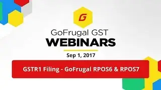 GSTR1 Filing in RPOS6 & RPOS7 | English | GoFrugal Webinars