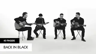 40 FINGERS - Back In Black by AC/DC with 4 acoustic guitars