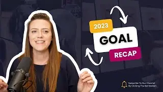 My 2023 goals unpacked. (& why goals can change your life)