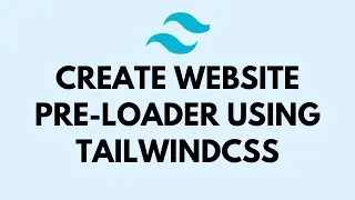 How to create website pre-loader using tailwindcss