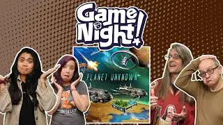 Planet Unknown - GameNight! Se11 Ep02 - How to Play and Playthrough