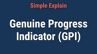 Genuine Progress Indicator (GPI): Definition, Formula, Vs. GDP