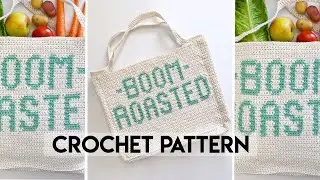 CROCHET BAG TUTORIAL | Boom Roasted Market Bag Pattern | How to make a crochet bag | Just Be Crafty