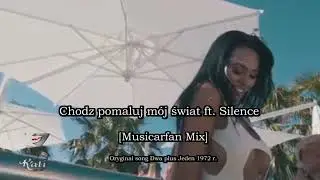 Chodz pomaluj mój świat ft. Silence   [Musicarfan Mix}    Oryginal song ,,Dwa plus Jeden" 1972r