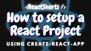 React project setup with Create React App