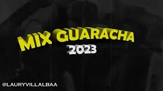 MIX GUARACHA 2023 🔥 BY 