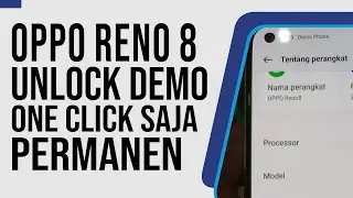 One Click NO RIBET..!! Remove Unlock Demo Phone Reno 8 Hapus OPPO Demo Phone CPH2461 Permanen