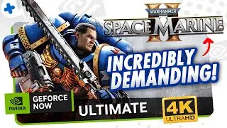 Warhammer 40K SPACE MARINE 2 on GeForce NOW ULTIMATE 4K | Full INTRO