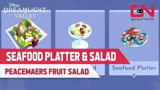 Seafood Salad, Platter & Fruit Salad Recipes for Disney Dreamlight Valley Peacemakers Quest