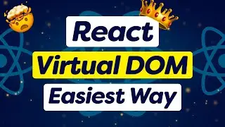 MASTER Virtual DOM in 5 Minutes | React Virtual DOM