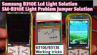 Samsung B310E/B313 Lcd Light Problem Solution,Samsung SM-B310E Display Light Problem Jumper Solution