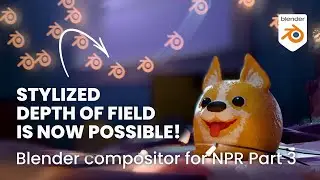 STYLIZED DEPTH OF FIELD IN COMPOSITING - Blender compositing for NPR Part 3