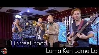 TM Street Band perform Lama Ken Lama Lo