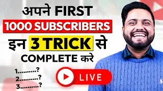 How to complete 1000 subscribers  -live￼