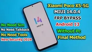 MIUI 14.0.4 | POCO X5-5G FRP UNLOCK (WITHOUT PC) | 100% WORKING | NEW SECURITY 2024 DONE 🔥🔥