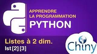 Apprendre Python - Listes à 2 dimensions (Structures imbriquées)