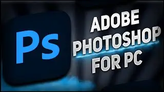 🔧Adobe Photoshop: How To Install & USE Adobe Photoshop On PC/LAPTOP ☘ Last Update + Tutorial (2024)