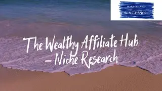 The Wealthy Affiliate Hub - Niche Research