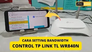 Cara Setting Bandwidth Control Tp Link TL-WR840N Pakai Hp