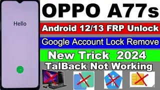 Oppo A77s Android 13 FRP/Google Account Lock Bypass/Unlock/Remove | Without Pc New Trick  2024