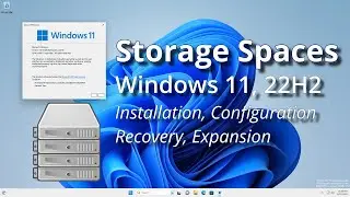 Storage Spaces, Windows 11 22H2