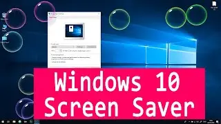 How to Set Screen Savers in Windows 10 | Tips and Tricks