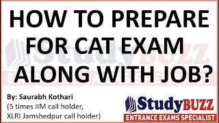 How to prepare for CAT along with job? Should you leave the job? Time table for working people