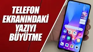 TELEFON EKRANINDAKİ YAZILARI BÜYÜTME (ANDROİD)