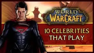 10 Celebs that Surprisingly Play World of Warcraft