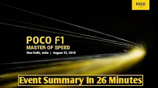 POCO F1 Launch Event In 26 Minutes