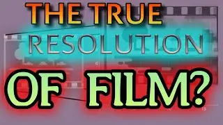 The TRUE Resolution of FILM