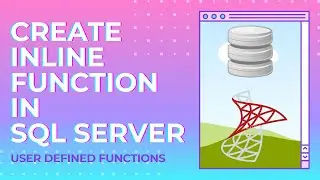 Create Inline Table Valued Function in SQL Server