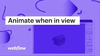 Animating an element when it scrolls into view — After Effects & Lottie in Webflow